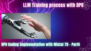 LLM training process  Fine tune Mistral 7B with DPO on preference Dataset  Coding  Part4 [upl. by Sclar]