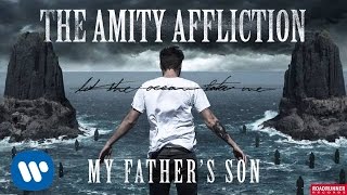 The Amity Affliction  My Fathers Son Audio [upl. by Hildegarde]