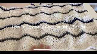 How to Crochet a Chevron Baby Blanket [upl. by Brocklin]