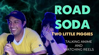 Road Soda Talking Anime and Watching Reels [upl. by Reffotsirk]