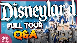 FULL Disneyland Walkthrough Answering Your TOP Planning Questions [upl. by Pega627]