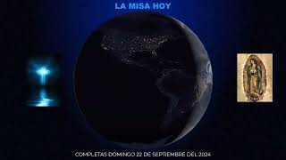 COMPLETAS DOMINGO 22 DE SEPTIEMBRE DEL 2024 [upl. by Clein]