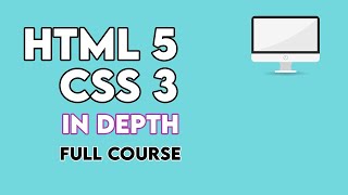 HTML5 And CSS3 in Depth Full Course [upl. by Gustaf]