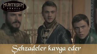 Şehzade Bayezid ile Selim Kavga Eder  Muhteşem Yüzyıl 112Bölüm [upl. by Gaskill]