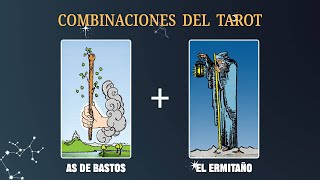 As de Bastos amp El Ermitaño 💡COMBINACIONES DEL TAROT Y SU SIGNIFICADO [upl. by Leilani649]