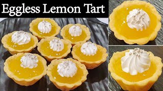 Lemon Tart Recipe Easy  Lemon Tart Eggless बेकरी स्टाइल लेमन टार्ट रेसिपी [upl. by Ttezil]