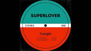 Superlover  Tonight Original Mix [upl. by Colwen]