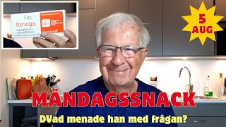 20240805 MÅNDAGSSNACK  Vad menade han med frågan [upl. by Fancy]