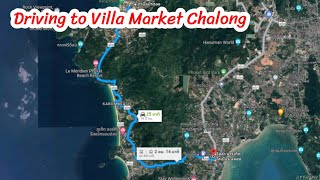 Driving to Villa Market Chalong  Patong Beach  Villa Market Chalong  21 May 2022 driving [upl. by Annuahsal]