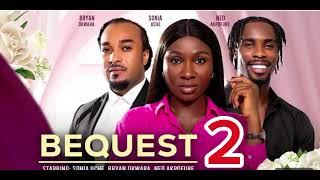 BEQUEST 2 SONIA UCHE NEO AKPOFURE BRYAN OKWARA 2024 FULL NIGERIAN MOVIE [upl. by Ytsanyd836]