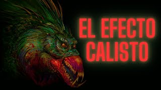 LA TEORÍA EVOLUTIVA MÁS PERTURBADORA EL EFECTO CALISTO [upl. by Isahella955]