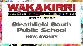 STRATHFIELD SOUTH PUBLIC SCHOOL  Peoples Choice 2017  NSW Sydney  WAKAKIRRI [upl. by April]