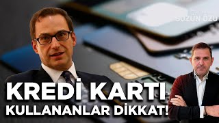 KREDİ KARTI KULLANANLAR DİKKAT EKONOMİSTLER VE ÖMER KOÇ UYARIYOR [upl. by Giacopo]