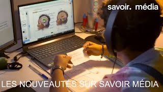 Les nouveautés sur Savoir média [upl. by Gottuard67]