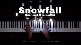 Øneheart x reidenshi  SNOWFALL Piano Cover [upl. by Seigler]