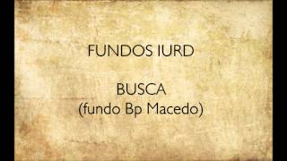 Fundo Busca  Bp Macedo  IURD [upl. by Chandos]