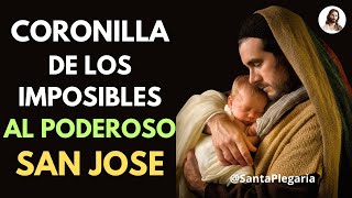 CORONILLA DE LOS IMPOSIBLES AL PODEROSO SAN JOSE 🙏​ [upl. by Aicitel]