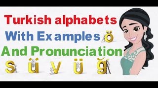 Learn Turkish alphabets With Pronounciation  With Examples [upl. by Sirmons]