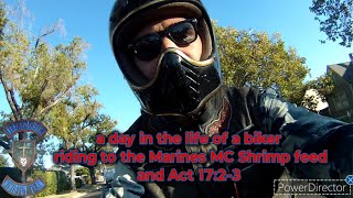 a day in the life of a biker riding to the Marines MC Shrimp feed and Act 1723 theoutlawpreacher [upl. by Sisxela649]