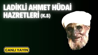 Ladikli Ahmet Ağa ks Hazretleri  Canlı Yayın  Kerim Tunç [upl. by Nemra77]