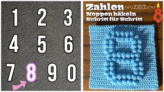 8   Zahlen Noppen häkeln  Schritt für Schritt  Anleitung  Babydecke  Babynamen  DIY [upl. by Silver]