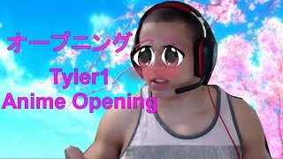 TYLER1 ANIME OPENING [upl. by Nohsav]