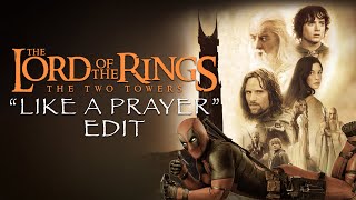 Lord of the Rings quotLIKE A PRAYERquot Edit Deadpool amp Wolverine [upl. by Aihtennek]