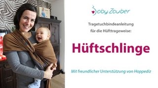 Tragetuch richtig binden  Die Hüfttrageweise Hüftschlinge [upl. by Yeltnarb17]