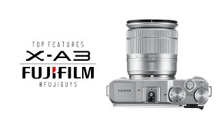 Fuji Guys  Fujifilm XA3  Top Features [upl. by Noswad590]