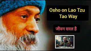 Osho on Lao Tzu Tao philosophy explained 💥 Oshos speech on Lao Tzu Taoism  Osho The Absolute Tao [upl. by Radec]