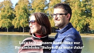 Lets talk Unsere Eindrücke zur RTL2Doku quotBabys Das erste Jahrquot  Part 1 [upl. by Maureene]