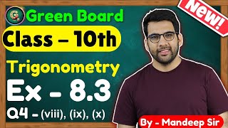 Class  10 Ex  83 Q4 viii ix x Trigonometry  New NCERT CBSE  10th Trigonometry [upl. by Kermit773]