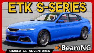 The ETK SSeries is BACK  BeamNG Luxury ETK Sedan Mod [upl. by Ciprian]