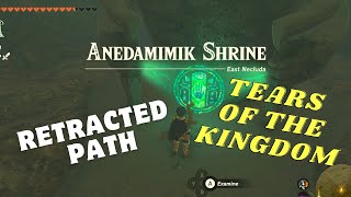 ANEDAMIMIK SHRINE RETRACTED PATH TEARS OF THE KINGDOM TUTORIAL [upl. by Hayilaa]