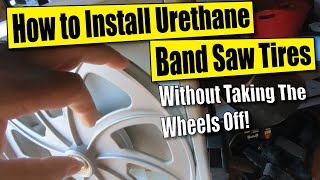 How to Install Urethane Bandsaw Tires Without Removing The Wheels [upl. by Aminta]