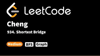 LeetCode 934 Shortest Bridge [upl. by Terraj]