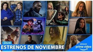 Estrenos AMAZON PRIME VIDEO NOVIEMBRE 2024  Series y Películas [upl. by Yerfdog]