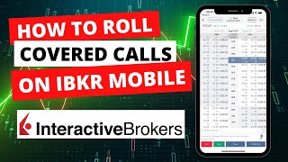 Rolling Covered Call On The IBKR Mobile App [upl. by Giustina454]