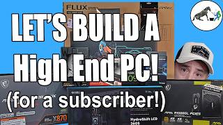 High End Gaming PC Build For A Subscriber [upl. by Sadoff892]