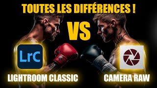 LIGHTROOM CLASSIC vs CAMERA RAW  toutes les DIFFÉRENCES [upl. by Solracesoj]