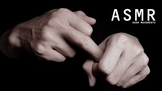 01 Expert finger movements  Hand sounds ASMR [upl. by Chastity649]