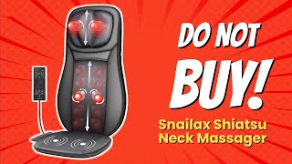 DONT BUY Snailax Shiatsu Neck Massager Before Watching THIS 🚫😱 6 Reasons [upl. by Eidur519]