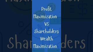 Profit Maximization VS Shareholders Wealth Maximization ca [upl. by Mcclenaghan880]