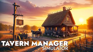 This NEW Tavern Manager Is EXCELLENT [upl. by Lyrrad]