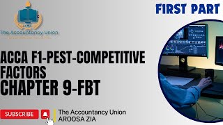 ACCA F1FBTCHAPTER 9COMPETITIVE FACTORSPART 1  kaplan exam education f124 [upl. by Desma]