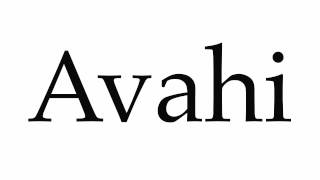 How to Pronounce Avahi [upl. by Asimaj]