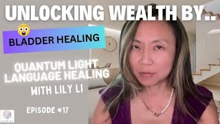 Unlocking Wealth By Healing Your Bladder [upl. by Ynetsed]