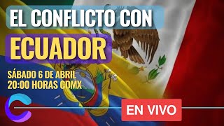 🇲🇽 🇪🇨 CONFLICTO MÉXICOECUADOR LA EXPLICACIÓN QUE BUSCABAS [upl. by Livingston]