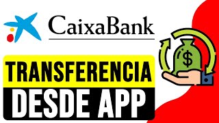 Cómo HACER una TRANSFERENCIA desde la APP de CAIXABANK 2024  Transferencia en ImaginBank [upl. by Enalda]