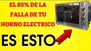 ✅️EL 85 DE LA FALLA DE TU HORNO ELECTRICO ES ESTO SI NO CALIENTA [upl. by Elenahc640]